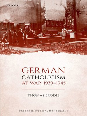 cover image of German Catholicism at War, 1939-1945